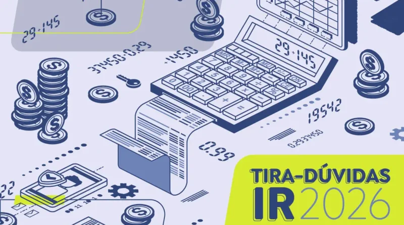 Saiba quem deve declarar Imposto de Renda em 2026 Série Tira-Dúvidas do IR informa onde baixar o aplicativo da Receita